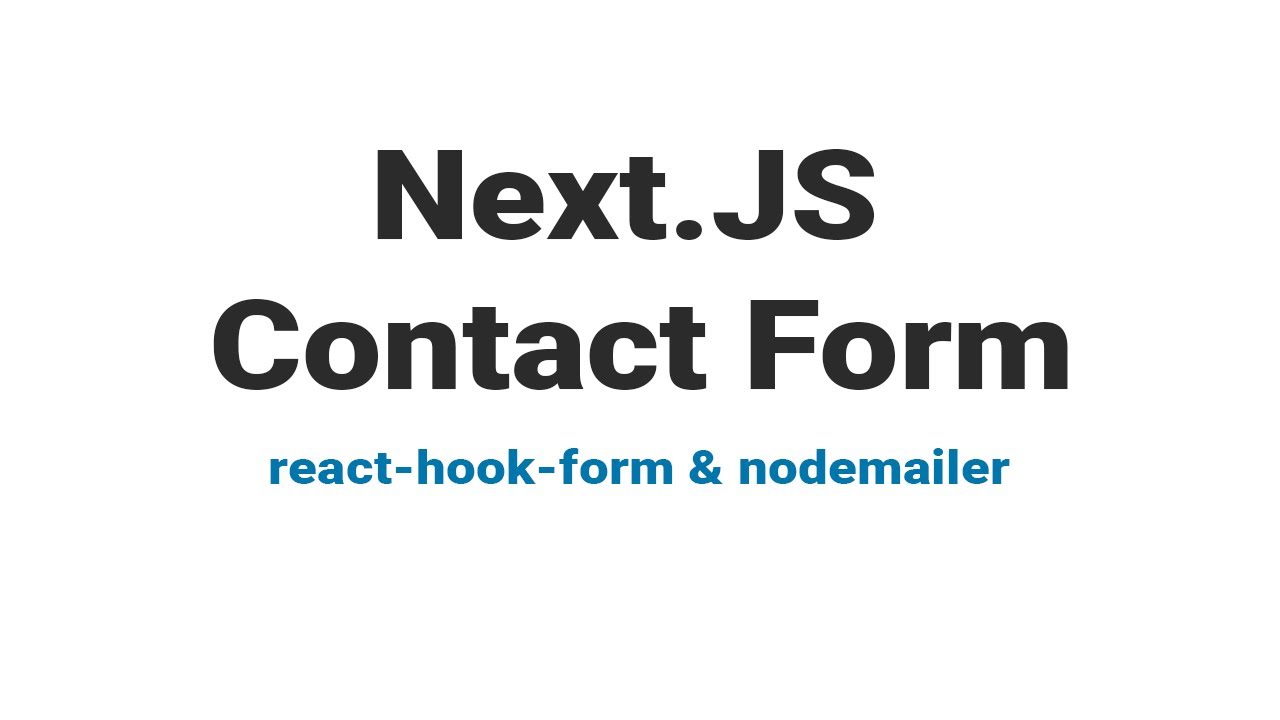 Next.js contact form using react-hook-form and api route for submission