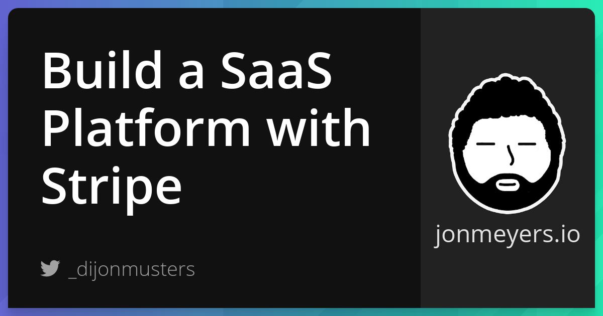 Build a SaaS Platform with Stripe