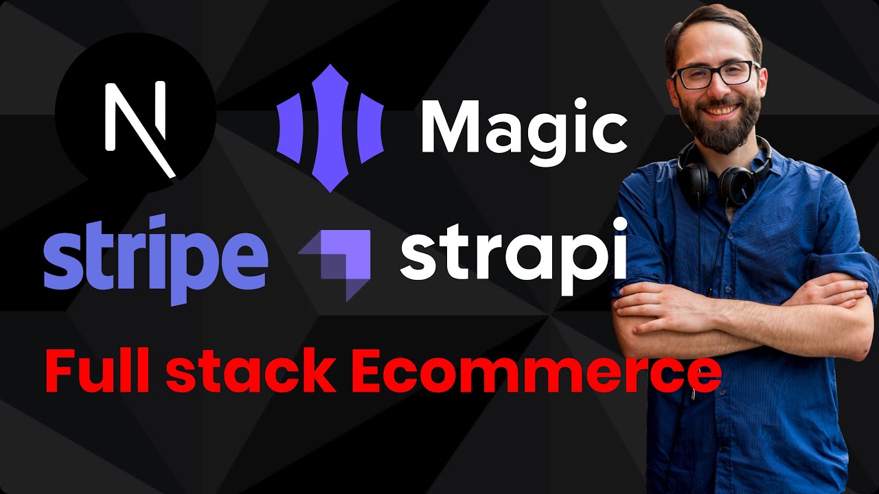 Build a FullStack Ecommerce with Nextjs, Strapi, Magic and Stripe