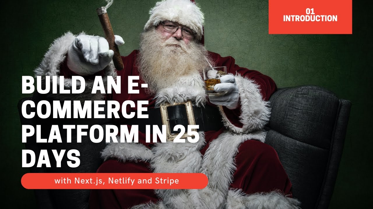 Build an E-Commerce Platform in 25 Days with Next.js, Netlify and Stripe